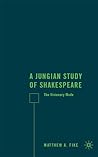 A Jungian Study of Shakespeare: The Visionary Mode