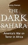 The Dark Sahara: America's War on Terror in Africa
