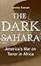 The Dark Sahara by Jeremy Keenan