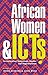 African Women and ICTs: Investigating Technology, Gender and Empowerment