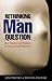 Rethinking the Man Question by Marysia Zalewski