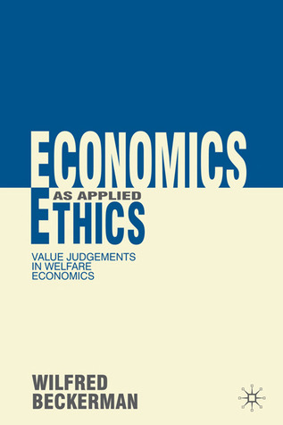 Economics as Applied Ethics: Value Judgements in Welfare Economics (Paperback)