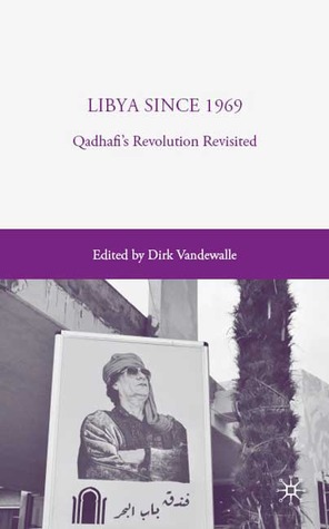 Libya since 1969: Qadhafi's Revolution Revisited (Hardcover)