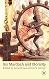 Iris Murdoch and Morality Iris Murdoch and Morality