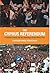 The Cyprus Referendum: A Divided Island and the Challenge of the Annan Plan (International Library of Twentieth Century History)