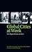 Global Cities At Work by Jane Wills