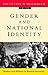 Gender and National Identity by Valentine M. Moghadam