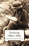 Surviving Hitler’s War: Family Life in Germany, 1939–48 (Genders and Sexualities in History)