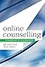 Online Counselling: A Handb...