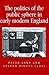 The Politics of the Public Sphere in Early Modern England by Peter Lake