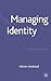 Managing Identity