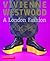 Vivienne Westwood: A London Fashion