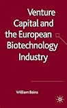 Venture Capital and the European Biotechnology Industry