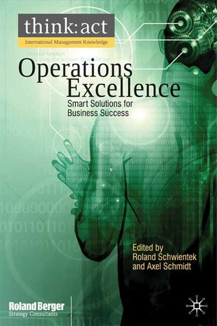 Operations Excellence: Smart Solutions for Business Success (International Management Knowledge)