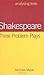 Shakespeare: Three Problem Plays (Analysing Texts, 29)