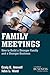 Family Meetings: How to Bui...