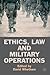 Ethics, Law and Military Op...