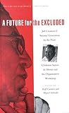 A Future for the Excluded - Job creation and Income generation by the Poor. Clodomir Santos de Morais and the Organization Workshop