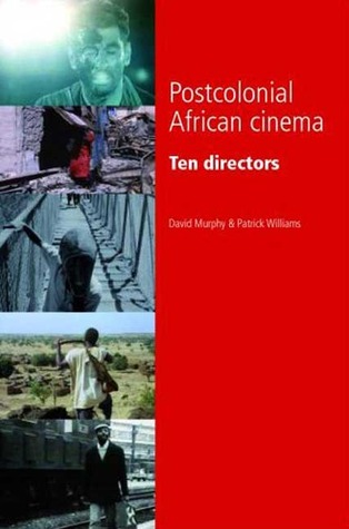 Postcolonial African cinema: Ten directors