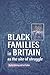 Black families in Britain a...