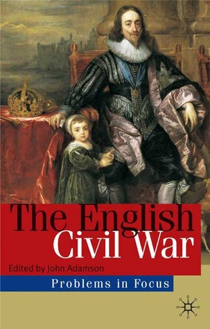 The English Civil War: Conflict and Contexts, 1640-49