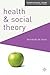 Health and Social Theory by Fernando De Maio
