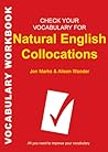 Check Your Vocabulary for Natural Collocations by Jon Marks