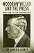 Woodrow Wilson and the Press : Prelude to the Presidency