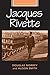 Jacques Rivette (French Film Directors Series)