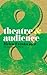 Theatre and Audience