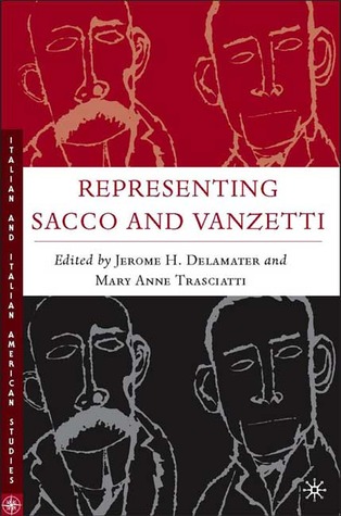 Representing Sacco and Vanzetti (Italian and Italian American Studies)