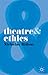 Theatre and Ethics by Nicholas Ridout Theatre and Ethics by Nicholas Ridout