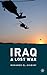Iraq: A Lost War
