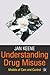 Understanding Drug Misuse: Models of Care and Control