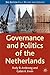 Governance and Politics of the Netherlands (Comparative Government and Politics)