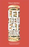 Let Them Eat Junk: How Capitalism Creates Hunger and Obesity
