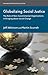 Globalizing Social Justice: The Role of Non-Government Organizations in Bringing about Social Change (International Political Economy Series)