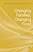 Changing Families, Changing Food by Peter        Jackson