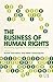 The Business of Human Right...