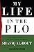 My Life in the PLO: The Ins...