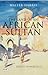 The Land of an African Sultan: Travels in Morocco (Tauris Parke Paperbacks)