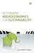 Rethinking Macroeconomics for Sustainability (Development Matters)