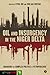 Oil and Insurgency in the Niger Delta: Managing the Complex Politics of Petro-violence (Africa Now)