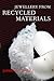 Jewellery from Recycled Materials (Jewellery Handbooks)