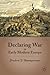 Declaring War in Early Modern Europe by Frederic J. Baumgartner
