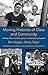 Moving Histories of Class and Community: Identity, Place and Belonging in Contemporary England (Identity Studies in the Social Sciences)