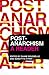 Post-Anarchism: A Reader