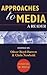 Approaches to Media by Chris Newbold Approaches to Media by Chris Newbold
