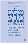 Language Contact and Lexical Enrichment in Israeli Hebrew (Palgrave Studies in Language History and Language Change)