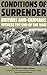 Conditions of Surrender: Britons and Germans Witness the End of the War (International Library of Historical Studies)